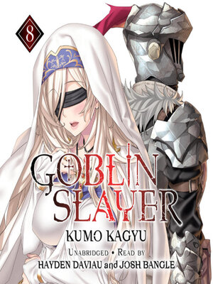 cover image of Goblin Slayer, Volume 8